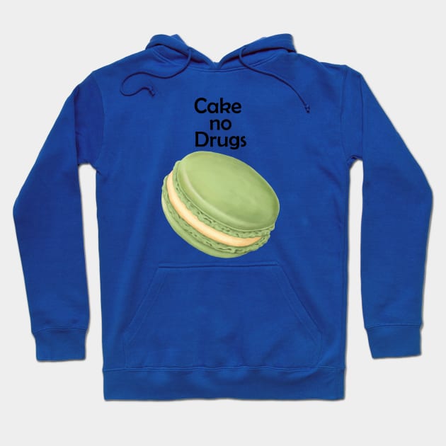 cake no drugs Hoodie by BY TRENDING SYAIF